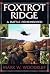 Foxtrot Ridge: A Battle Rem...