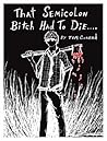 That Semicolon Bitch Had To Die by Tom Conrad