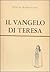 Il vangelo di Teresa by Otilio Rodríguez
