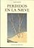 Perdidos en la Nieve