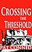 Crossing the Threshold (Jack Hughes Trilogy)