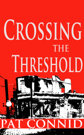 Crossing the Threshold (Jack Hughes Trilogy)