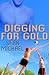 Digging for Gold