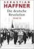 Die deutsche Revolution 1918/19 by Sebastian Haffner Die deutsche Revolution 1918/19 by Sebastian Haffner