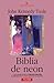 Biblia de neon by John Kennedy Toole