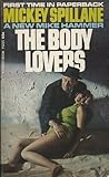 The Body Lovers by Mickey Spillane The Body Lovers by Mickey Spillane