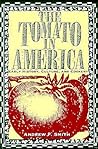 The Tomato in America by Andrew F. Smith