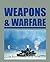 Weapons and Warfare