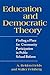 Education and Democratic Theory: Finding a Place for Community Participation in Public School Reform (Democracy Education (Dis))
