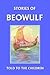 Stories of Beowulf Told to the Children (Yesterday's Classics)