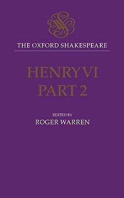 Henry VI, Part 2: The Oxford Shakespeare