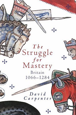 The Struggle for Mastery: Britain, 1066-1284 (Hardcover)