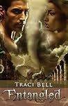 Entangled by Traci Bell