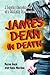 James Dean in Death: A Popu...