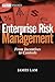 Enterprise Risk Management: From Incentives to Controls