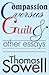 Compassion Versus Guilt and Other Essays