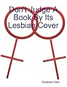 Don't Judge a Book By Its Lesbian Cover