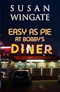 Easy as Pie at Bobby's Diner