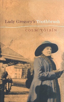 Lady Gregory's Toothbrush (Hardcover)