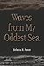 Waves From My Oddest Sea