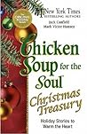 Chicken Soup for the Soul Christmas Treasury by Jack Canfield