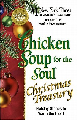 Chicken Soup for the Soul Christmas Treasury: Holiday Stories to Warm the Heart (Hardcover)