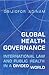Global Health Governance: International Law and Public Health in a Divided World (Heritage)