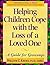 Helping Children Cope with the Loss of a Loved One by William C. Kroen