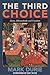 The Third Choice by Mark Durie