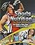 Sports Nutrition for Teen Athletes: Eat Right to Take Your Game to the Next Level (Sports Training Zone)