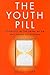 The Youth Pill: Scientists at the Brink of an Anti-Aging Revolution