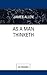 As a Man Thinketh