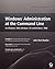 Windows Administration at the Command Line for Windows 2003, Windows XP, and Windows 2000: In the Field Results