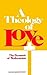 A Theology of Love