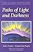 Paths of Light and Darkness (Climb the Highest Mountain Series)