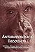 Anthropologica Incognita: W...