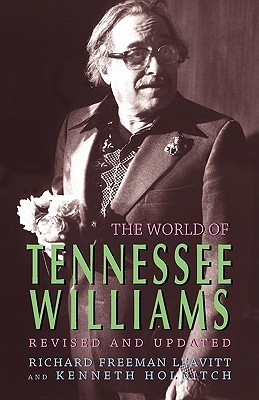 The World Of Tennessee Williams (Revised and Updated)
