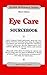 Eye Care Sourcebook (Health...