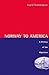 Norway To America: A History of the Migration