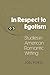 In Respect to Egotism: Studies in American Romantic Writing (Cambridge Studies in American Literature and Culture, Series Number 53)