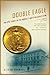 Double Eagle: The Epic Story of the World's Most Valuable Coin