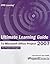Ultimate Learning Guide to Microsoft Office Project 2007 (Epm Learning)