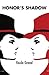 Honor's Shadow