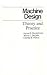 Machine Design: Theory and Practice