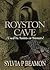 Royston Cave: Used by Saints or Sinners?