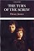 Henry James, the Turn of the Screw: Complete, Authoritative Text with Biographical, Historical, and Cultural Contexts, Critical History, and Essays ... (Case Studies in Contemporary Criticism)