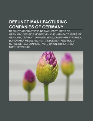 Defunct Manufacturing Companies Of Germany Defunct Motor Vehicle
