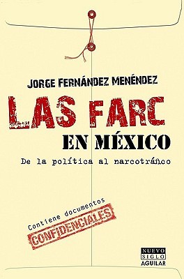 Las FARC en Mexico (Spanish Edition)