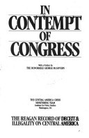 In Contempt of Congress: The Reagan record of deceit & illegality on Central America