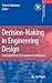 Decision-Making in Engineering Design: Theory and Practice (Decision Engineering)